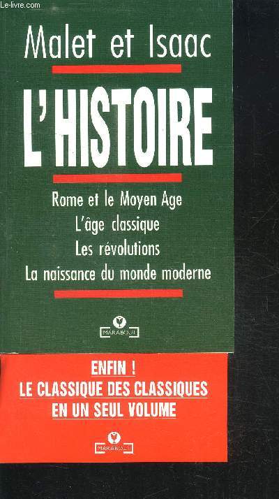 L'HISTOIRE - ROME ET LE MOYEN-AGE - L'AGE CLASSIQUE - LES REVOLUTIONS - LA NAISSANCE DU MONDE MODERNE