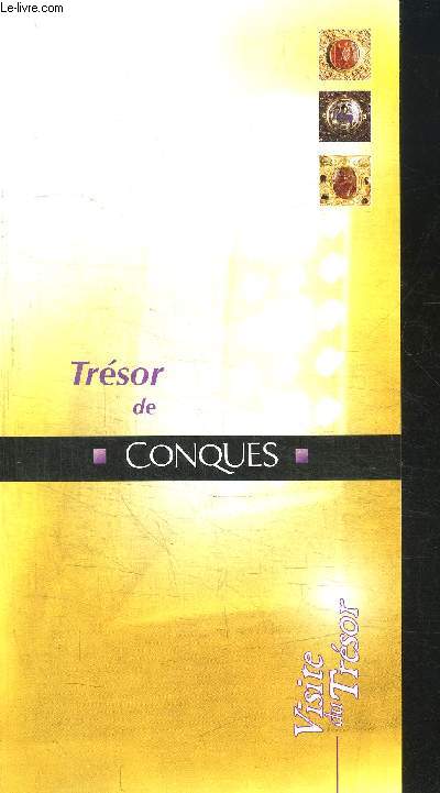PLAQUETTE / TRESOR DE CONQUES - VISITE DU TRESOR