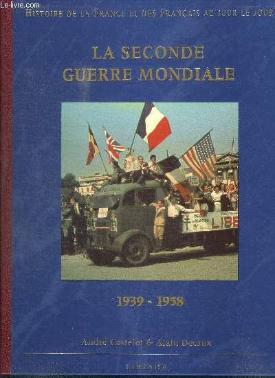 LA SECONDE GUERRE MONDIALE 1939-1958