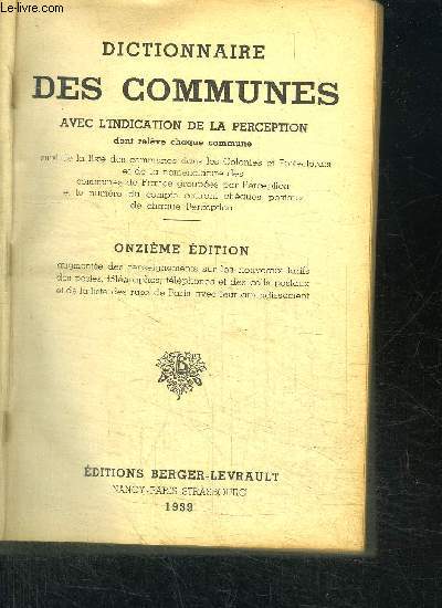 DICTIONNAIRE DES COMMUNES AVEC L'INDICATION DE LA PERCEPTION DONT RELEVE CHAQUE COMMUNE / 11e EDITION