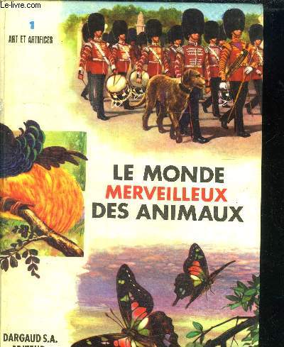 LE MONDE MERVEILLEUX DES ANIMAUX