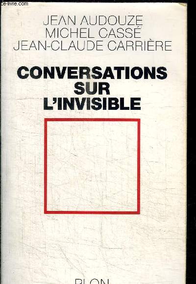 CONVERSATIONS SUR L'INVISIBLE