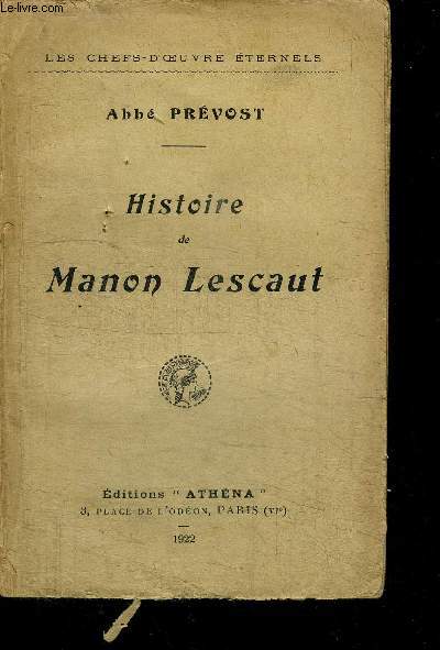 HISTOIRE DE MANON LESCAUT / COLLECTION LES CHEFS D'OEUVRE ETERNELS