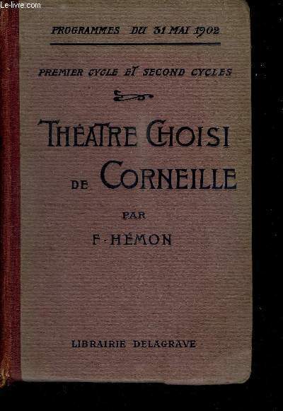 THEATRE CHOISI DE CORNEILLE - PREMIER CYCLE ET SECOND CYCLES - PROGRAMME DU 31 MAI 1902 / 5e EDITION