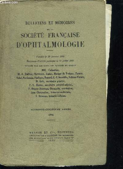 BULLETINS ET MEMOIRES DE LA SOCIETE FRANCAISE D'OPHTALMOLOGIE - 65e ANNEE 1952