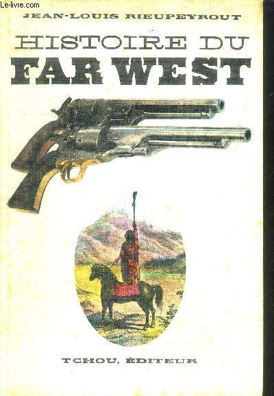 HISTOIRE DU FAR WEST