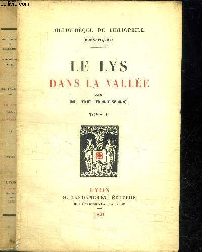 LE LYS DANS LA VALLEE - TOME II / COLLECTION BIBLIOTHEQUE DU BIBLIOPHILE