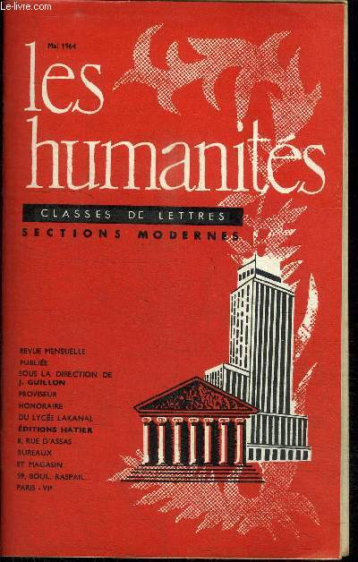 REVUE MENSUELLE LES HUMANITES - CLASSE DE LETTRES - SECTIONS MODERNES - MAI 1964 N 9 -