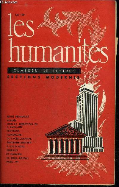 REVUE MENSUELLE LES HUMANITES - CLASSE DE LETTRES - SECTIONS MODERNES - JUIN 1964 N 10 -
