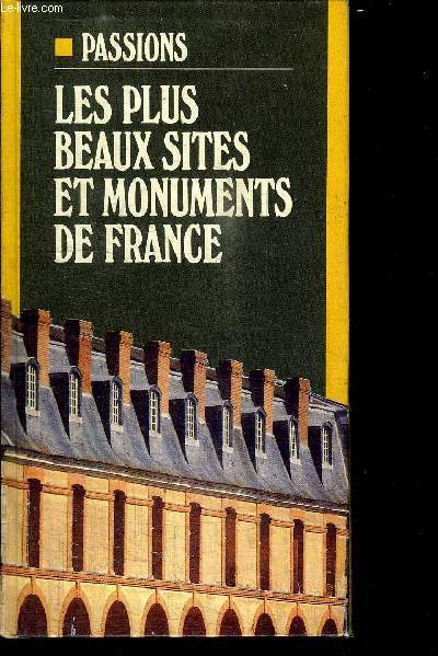 LES PLUS BEAUX SITES ET MONUMENTS DE FRANCE