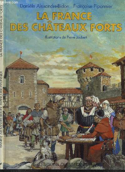 LA FRANCE DES CHATEAUX FORTS