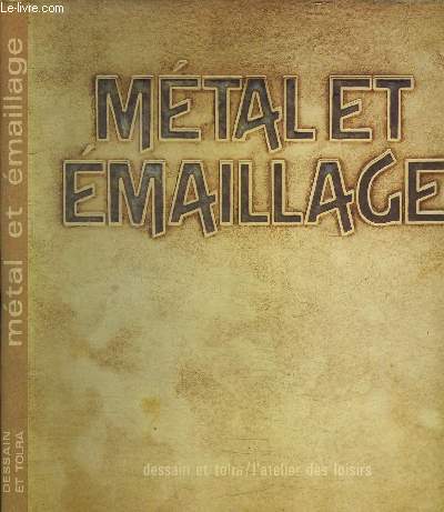 METAL ET EMAILLAGE