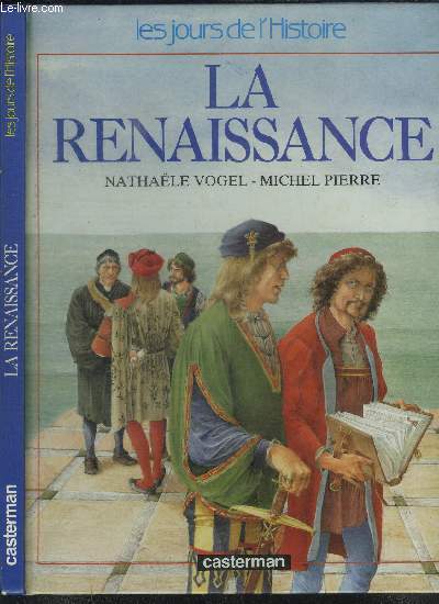 LA RENAISSANCE / COLLECTION LES JOURS DE L'HISTOIRE