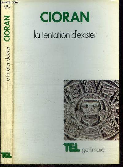 LA TENTATION D'EXISTER / COLLECTION TEL N99