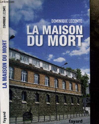 LA MAISON DU MORT