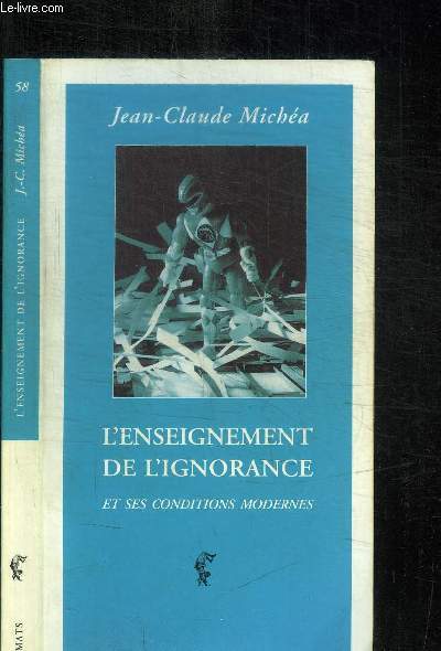 L'ENSEIGNEMENT DE L'IGNORANCE ET SES CONDITIONS MODERNES