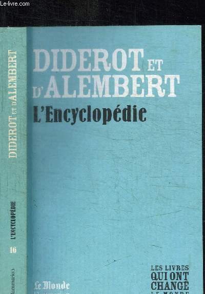 DIDEROT ET D'ALEMBERT - L'ENCYCLOPEDIE / COLLECTION LE MONDE N16