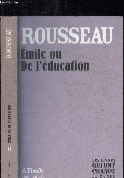ROUSSEAU - EMILE OU DE L'EDUCATION / COLLECTION LE MONDE N11