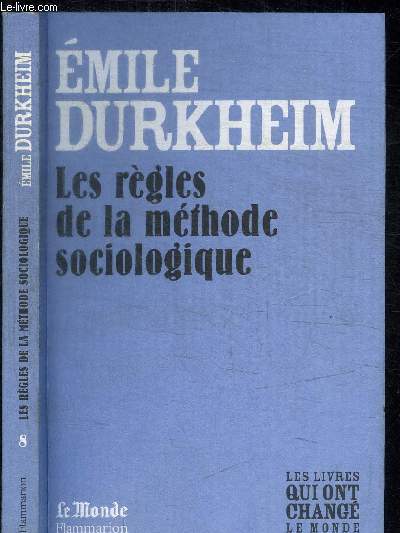 EMILE DURKHEIM - LES REGLES DE LA METHODE SOCIOLOGIQUE / COLLECTION LE MONDE N8