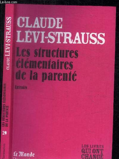 CLAUDE LEVI-STRAUSS - LES STRUCTURES ELEMENTAIRES DE LA PARENTE / COLLECTION LE MONDE N29