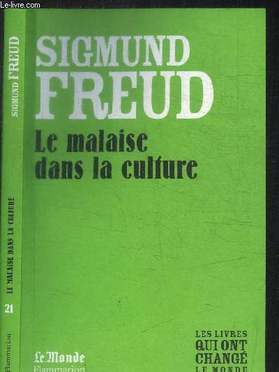 SIGMUND FREUD - LE MALAISE DANS LA CULTURE / COLLECTION LE MONDE N21