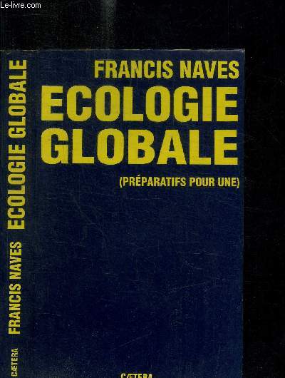 ECOLOGIE GLOBALE (PREPARATIFS POUR UNE)