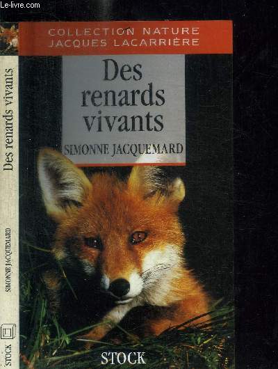 DES RENARDS VIVANTS / COLLECTION NATURE JACQUES LACARRIERE