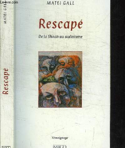 RESCAPE - DE LA SHOAH AU STALINISME