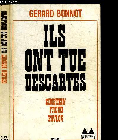 ILS ONT TUE DESCARTES / COLLECTION MEDIATIONS GONTHIER - BONNOT GERARD - 1968 - Afbeelding 1 van 1