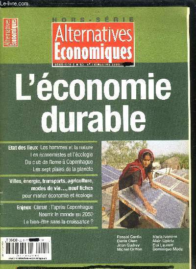 ALTERNATIVES ECONOMIQUES HORS SERIE N83 - L'ECONOMIE DURABLE - ETATS DES LIEUX LES HOMMES ET LA NATURE - LES ECONOMISQTES ET L'ECOLOGIE - DU CLUB DE ROME A COHENHAGUE - LES SEPTS PLAIES DE LA PLANETE - VILLES, ENERGIE, TRANSPORTS, AGRICULTURE, ETC...