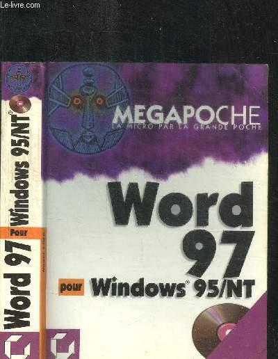 WORD 97 POUR WINDOWS 95/NT / COLLECTION MEGAPOCHE LA MICRO PAR LA GRANDE POCHE - CD-ROM INCLUS