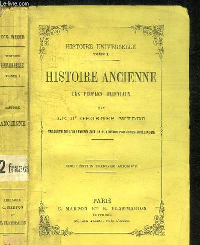 HISTOIRE ANCIENNE - LES PEUPLES ORIENTAUX / HISTOIRE UNIVERSELLE TOME I