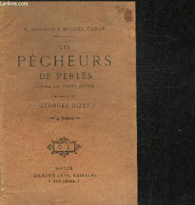 LES PECHEURS DE PERLES - OPERA EN TROIS ACTES