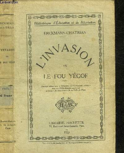 L'INVASION OU LE FOU YEGOF / COLLECTION BIBLIOTHEQUE D'EDUCATION ET DE RECREATION