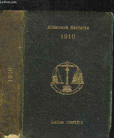 ALMANACH 1910 - PETITE ENCYCLOPEDIE POPULAIRE - EDITION COMPLETE