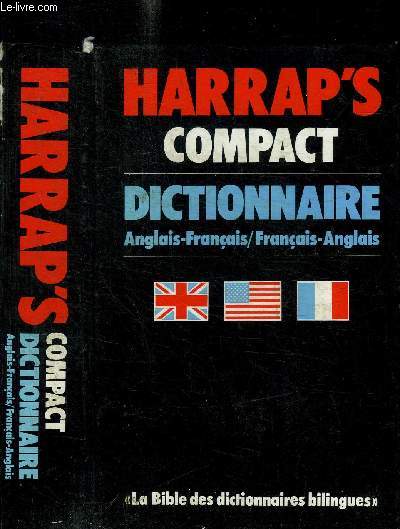 HARRAP'S COMPACT - DICTIONNAIRE ANGLAIS/FRANCAIS - FRANCAIS/ANGLAIS - LA BIBLE DES DICTIONNAIRES BILINGUES