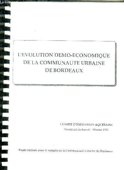 L'EVOLUTION DEMO-ECONOMIQUE DE LA COMMUNAUTE URBAINE DE BORDEAUX - DOCUMENT DE TRAVAIL - FEVRIER 1992