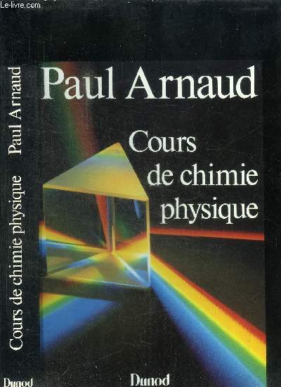 COURS DE CHIMIE PHYSIQUE / 2e EDITION - 4e TIRAGE 1990