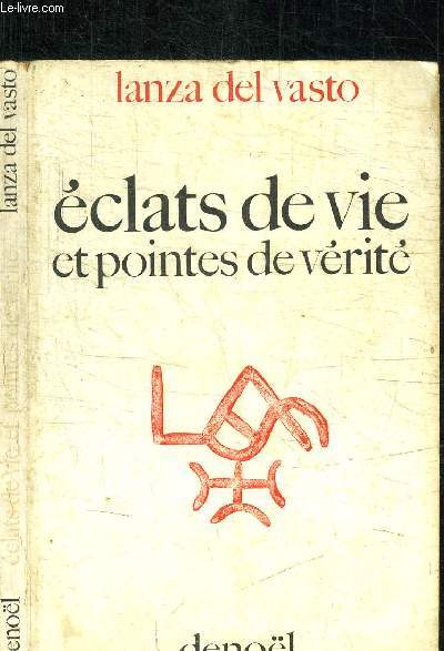 ECLATS DE VIE ET POINTES DE VERITE - VIATIQUE, LIVRE III ET IV