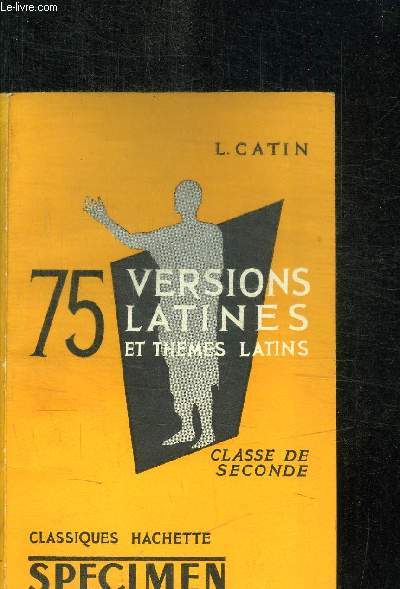 75 VERSIONS LATINES ET THEMES LATINS - CLASSE DE SECONDE - SPECIMEN