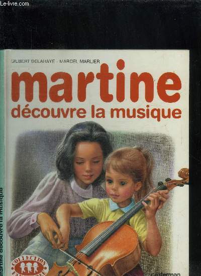 MARTINE DECOUVRE LA MUSIQUE / COLLECTION FARANDOLE