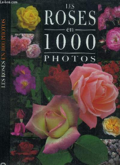 LES ROSES EN 1000 PHOTOS
