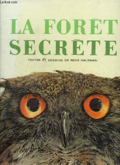 LA FORET SECRETE