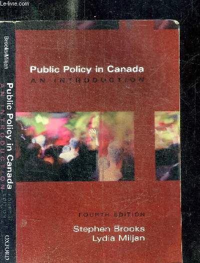 PUBLIC POLICY IN CANADA : AN INTRODUCTION / 4th EDITION