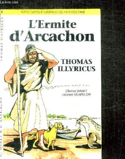 L'ERMITE D'ARCACHON / COLLECTION PETITS CONTES ET LEGENDES DES PAYS OCCITANS