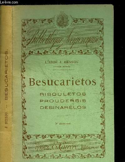 BESUCARIETOS - RISOULETOS - PROUDERBIS - DEBINARELOS / BIBLIOTHEQUE AVEYRONNAISE 5 e EDITION