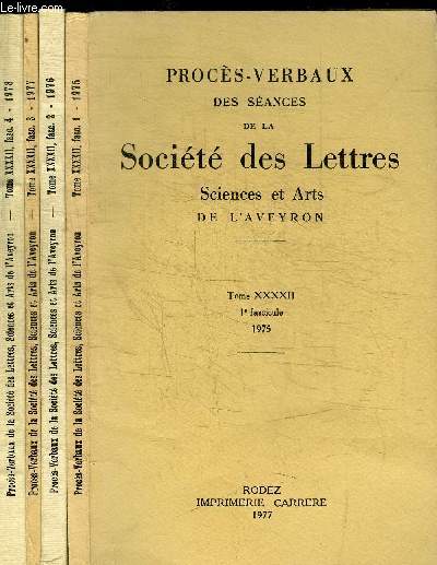 PROCES-VERBAUX DES SEANCES DE LA SOCIETE DES LETTRES - SCIENCES ET ARTS DE L'AVEYRON - TOME XXXXII - FASCICULE 1  4