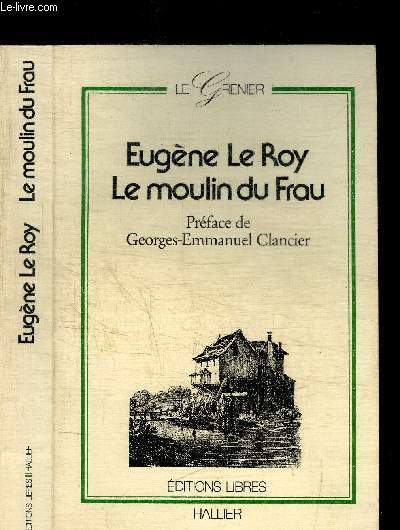 LE MOULIN DU FRAU / COLLECTION LE GRENIER