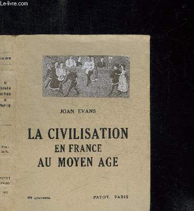 LA CIVILISATION EN FRANCE AU MOYEN AGE