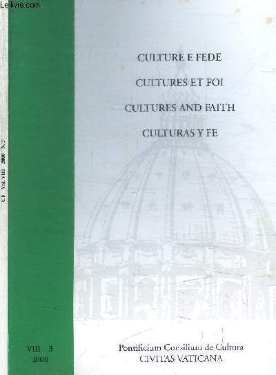 CULTURE ET FOI- VOL. VIII - 2000 - N3 Sommaire : Jean-Paul II - Cardianl Paul Poupard, le patrimoine culturel europen des abbayes et des monastres - P. Marko Ivan Rupnik SJ., La capella 